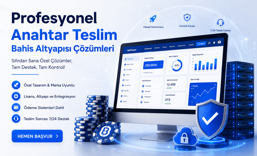 Profesyonel Anahtar Teslim Bahis Altyapısı Çözümleri